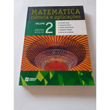Matemática Ciência E Aplicações - Volume 2 - Gelson Iezzi ( Novo, Nao Lacrado, Veja Descriação)